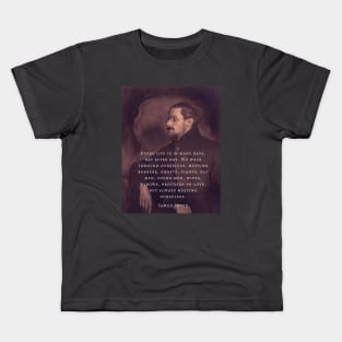 Copy of James Joyce portrait and quote: Every life is in many days, day after day. .. Kids T-Shirt